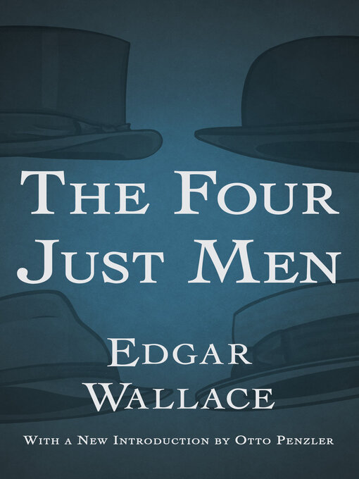 Title details for The Four Just Men by Edgar Wallace - Available